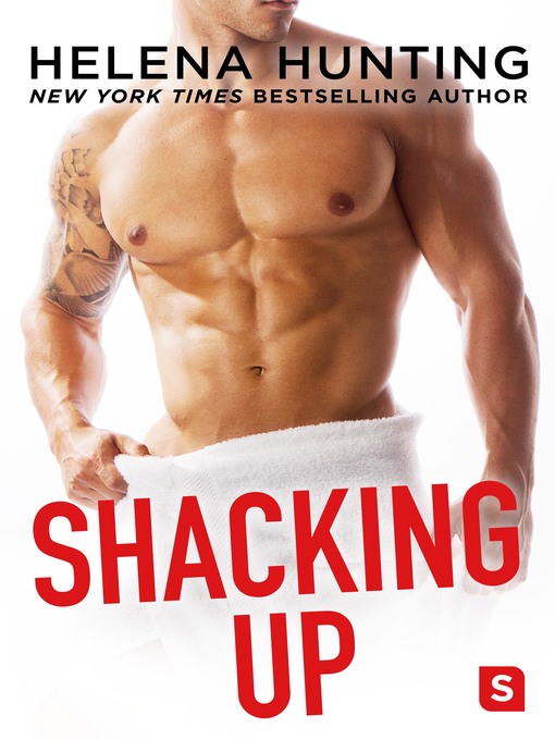 Title details for Shacking Up by Helena Hunting - Wait list
